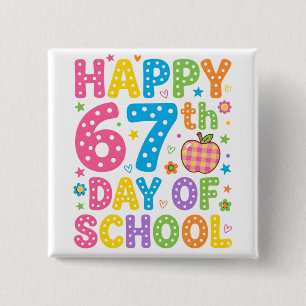 Happy 67th Day of School Colorful Teacher Polka Button