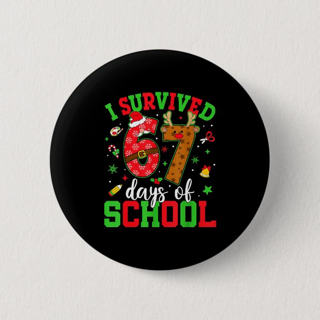 Happy 67th Day Of School Funny Christmas 67 Meme S Button (Front)