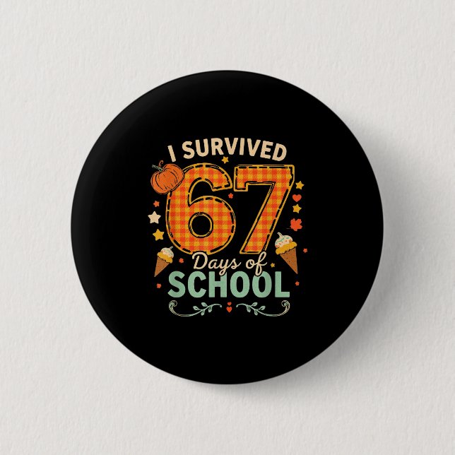 Happy 67th Day Of School Funny Teacher Thanksgivin Button (Front)