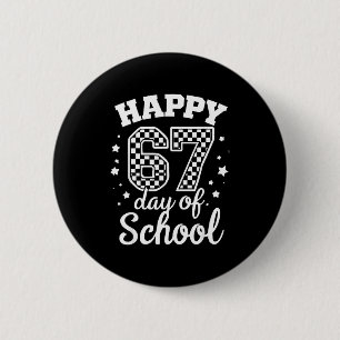 Happy 67th Day Of School Students Teacher Kids 100 Button