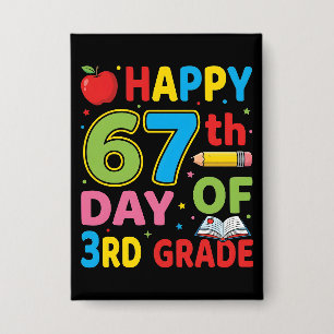 Happy 67th Day of School Teacher Cute Classroom Button