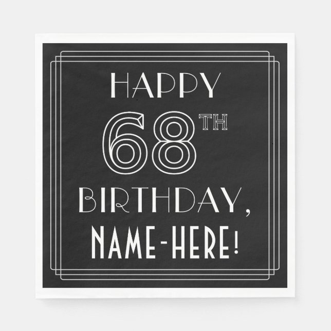 HAPPY 68TH BIRTHDAY; Art Deco Style; Custom Name Napkins (Front)