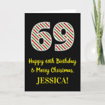 [ Thumbnail: Happy 69th Birthday & Merry Christmas, Custom Name Card ]
