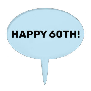 HAPPY 6OTH BIRTHDAY - ANNIVERSARY CAKE TOPPER PICK