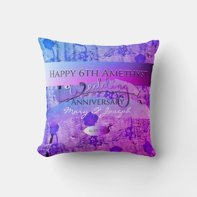 "Happy 6th Amethyst Wedding Anniversary" Throw Pillow (Front)