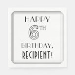 [ Thumbnail: Happy 6th Birthday; Art Deco Style; Custom Name Napkins ]