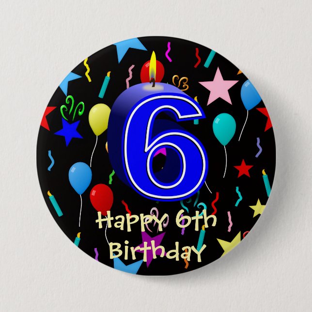 Happy 6th Birthday  Button (Front)