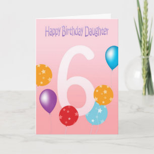 Happy 6th Birthday Daughter - Colorful Balloons Card