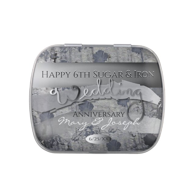 "Happy 6th Sugar & Iron Wedding Anniversary" Candy Tin (Top)
