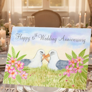 Happy 6th Wedding Anniversary Laysan Albatross Card