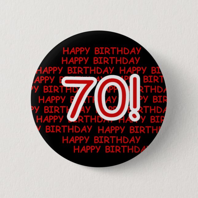 Happy 70th Birthday Button (Front)