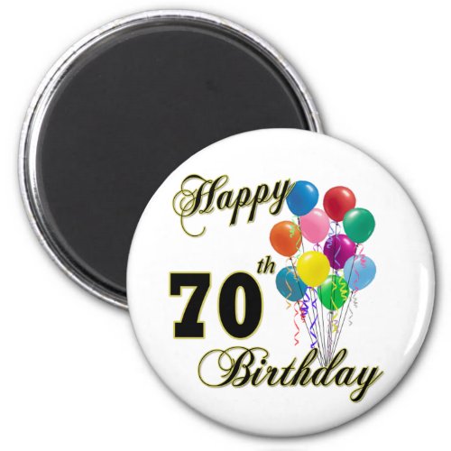 Happy 70th Birthday Gifts and Birthday Apparel Magnet