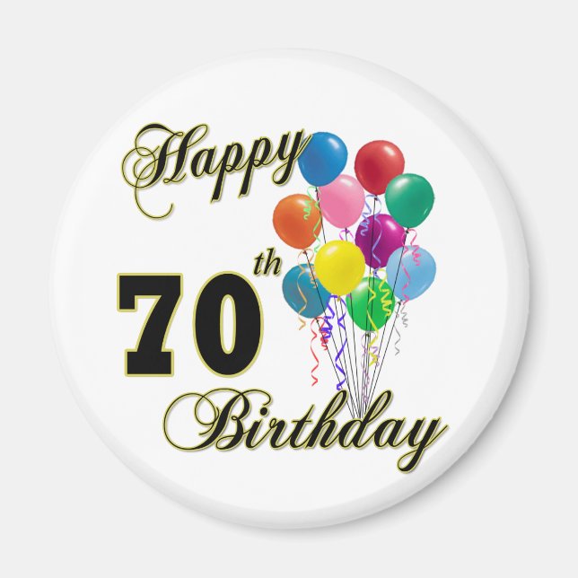 Happy 70th Birthday Gifts and Birthday Apparel Magnet (Front)