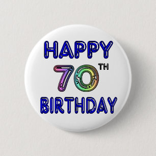 Happy 70th Birthday Gifts in Balloon Font Pinback Button