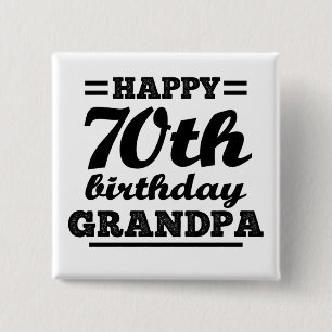 happy 70th birthday grandpa button
