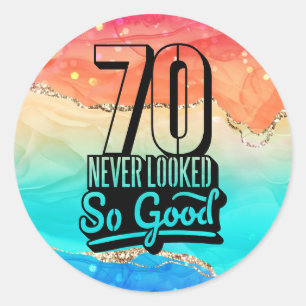 Happy 70th Birthday never looked so good Classic Round Sticker