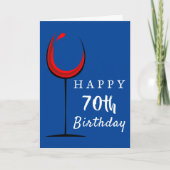 Happy 70th Birthday Red Wine Glass Birthday Card | Zazzle