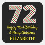[ Thumbnail: Happy 72nd Birthday & Merry Christmas, Custom Name Sticker ]
