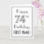 [ Thumbnail: Happy 74th Birthday, Art Deco Style W/ Custom Name Card ]