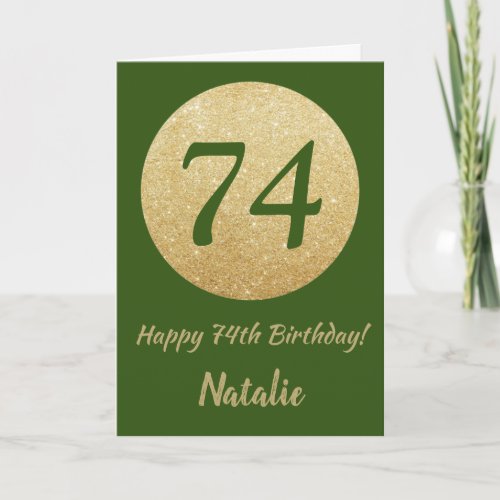 Happy 74th Birthday Green and Gold Glitter Card