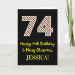 [ Thumbnail: Happy 74th Birthday & Merry Christmas, Custom Name Card ]