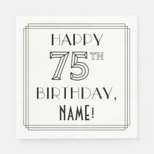 HAPPY 75TH BIRTHDAY; Art Deco Style; Custom Name Napkins