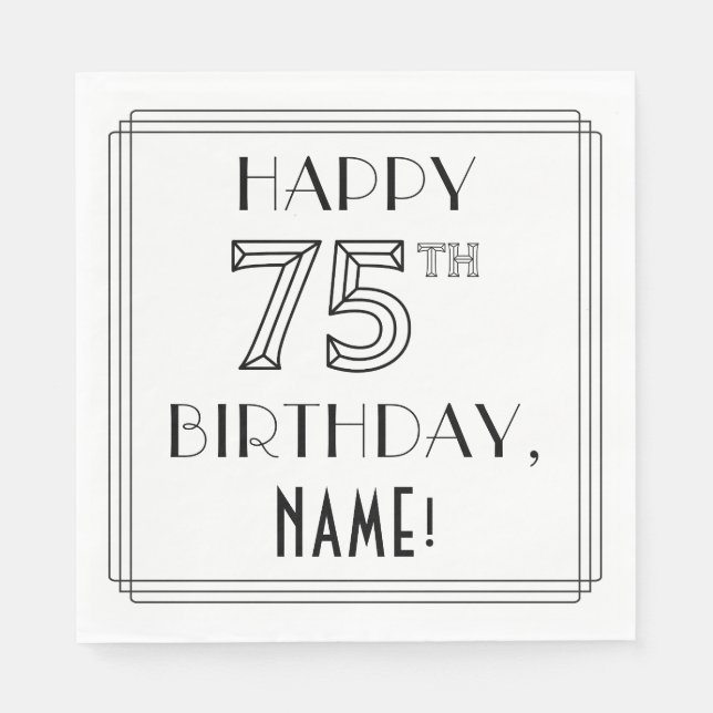 HAPPY 75TH BIRTHDAY; Art Deco Style; Custom Name Napkins (Front)