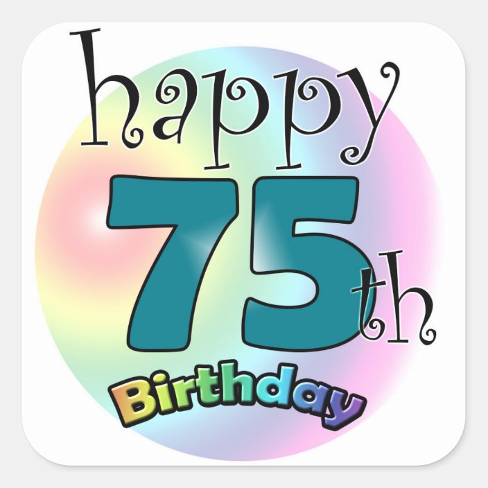 happy-75th-birthday-blue-square-sticker-zazzle