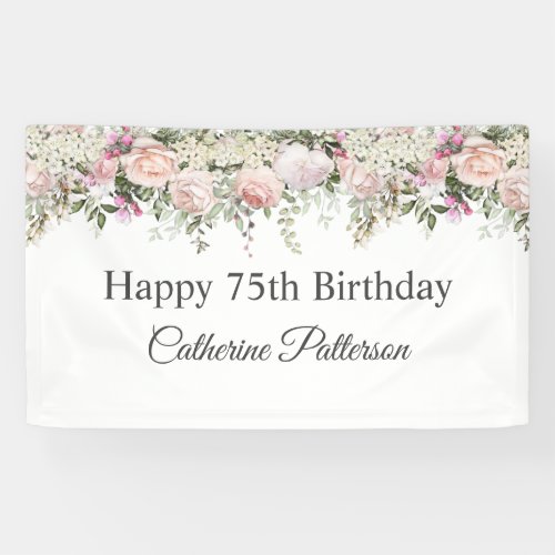 Happy 75th Birthday Feminine Pink Roses Floral Banner