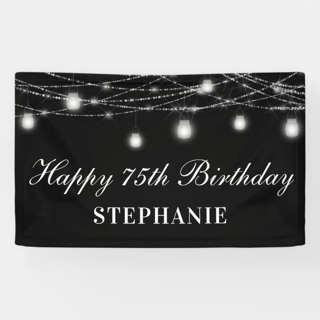 Happy 75th Birthday Mason Jars Lights Black White Banner (Horizontal)