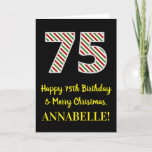[ Thumbnail: Happy 75th Birthday & Merry Christmas, Custom Name Card ]