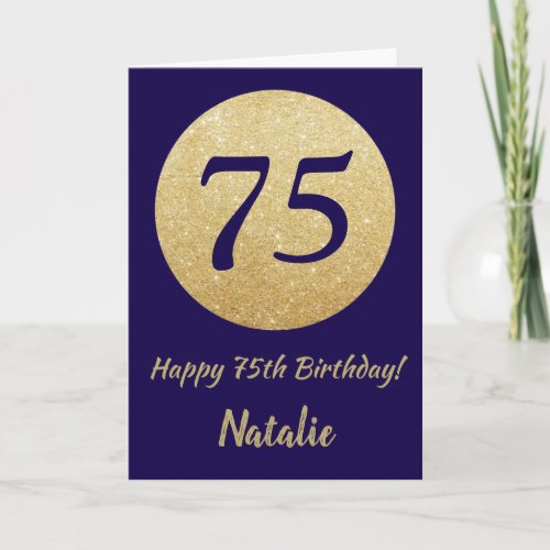 Happy 75th Birthday Navy Blue and Gold Glitter Card