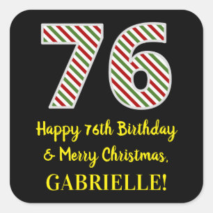 Happy 76th Birthday & Merry Christmas, Custom Name Square Sticker
