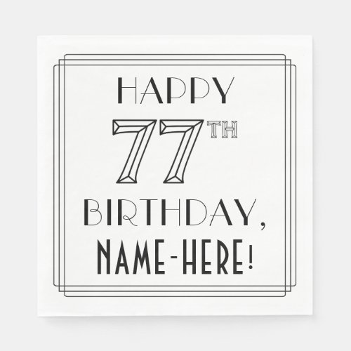 HAPPY 77TH BIRTHDAY Art Deco Style Custom Name Napkins