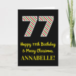 [ Thumbnail: Happy 77th Birthday & Merry Christmas, Custom Name Card ]