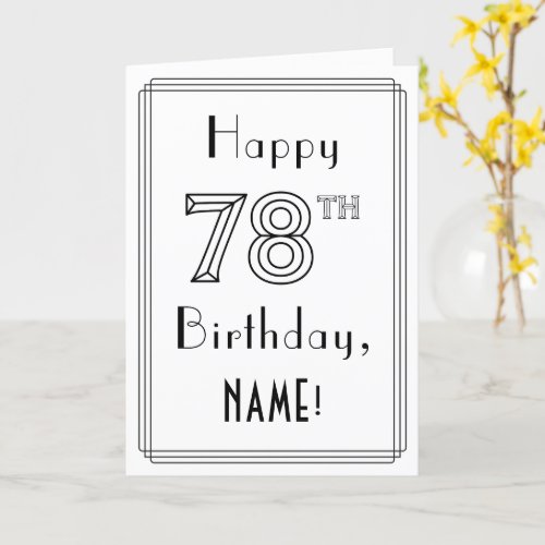 Happy 78th Birthday Art Deco Style w Custom Name Card