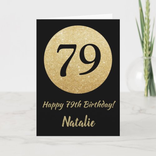 Happy 79th Birthday Black and Gold Glitter Card