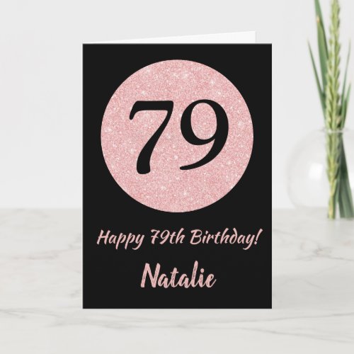 Happy 79th Birthday Black and Rose Pink Gold Card
