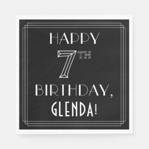 HAPPY 7TH BIRTHDAY; Art Deco Style; Custom Name Napkins