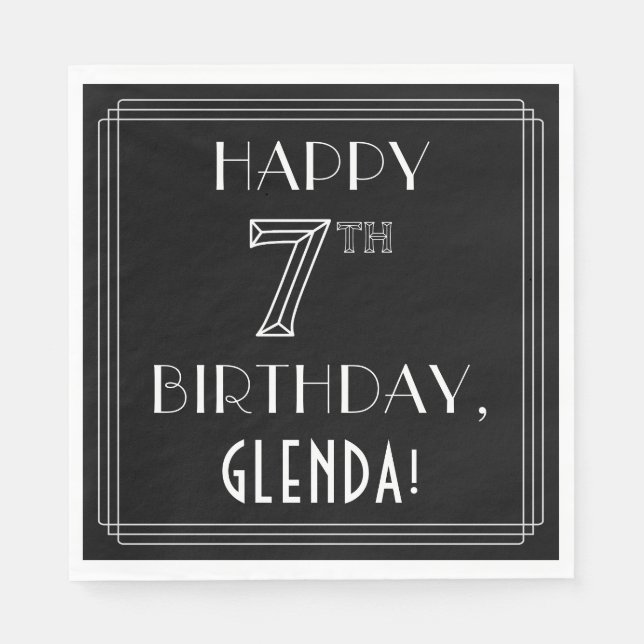 HAPPY 7TH BIRTHDAY; Art Deco Style; Custom Name Napkins (Front)