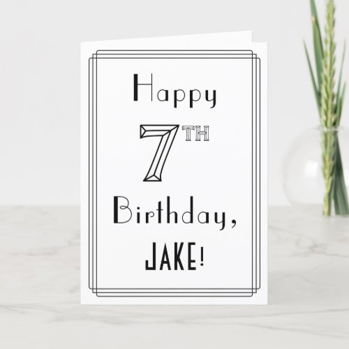 Happy 7th Birthday Art Deco Style w Custom Name Card
