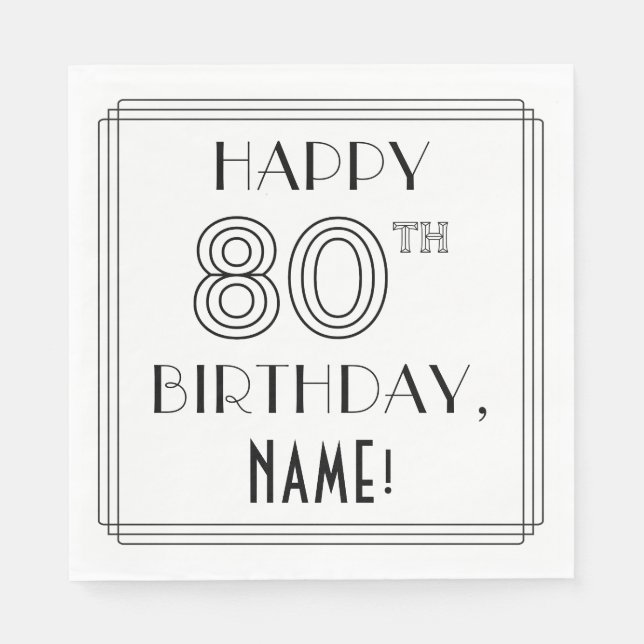 HAPPY 80TH BIRTHDAY; Art Deco Style; Custom Name Napkins (Front)