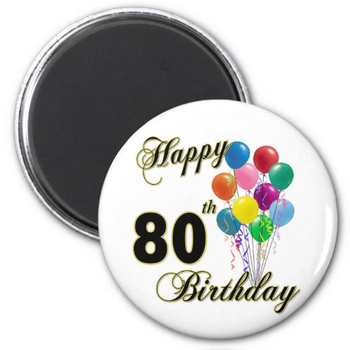 Happy 80th Birthday Gifts and Birthday Apparel Magnet