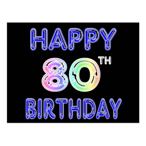 Happy 80th Birthday Gifts and Birthday Apparel Postcard | Zazzle
