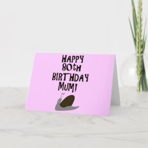 Happy 80th Birthday Mom! Card