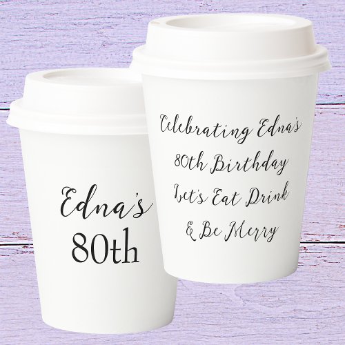 Happy 80th Birthday Name Black  White Paper Cups