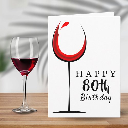 Happy 80th Birthday Red Wine Glass Birthday Card