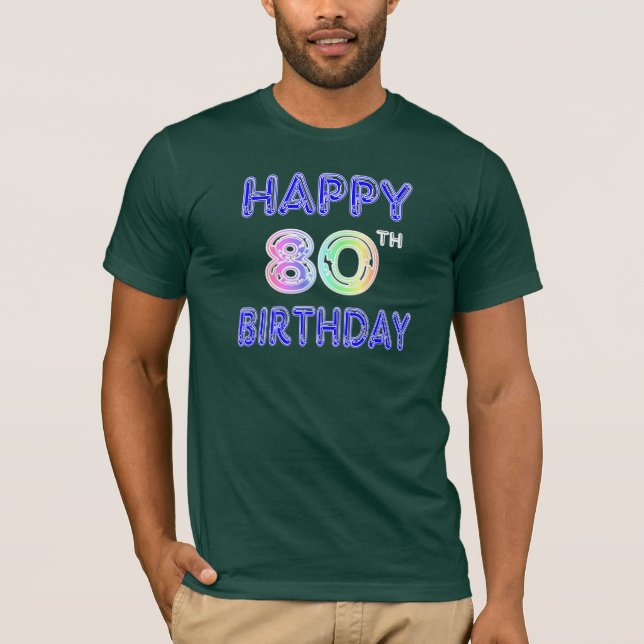 Happy 80th Birthday T-Shirt (Front)