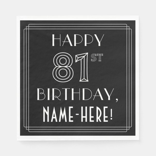 HAPPY 81ST BIRTHDAY; Art Deco Style; Custom Name Napkins (Front)