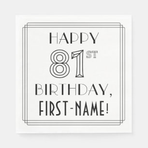 HAPPY 81ST BIRTHDAY; Art Deco Style; Custom Name Napkins
